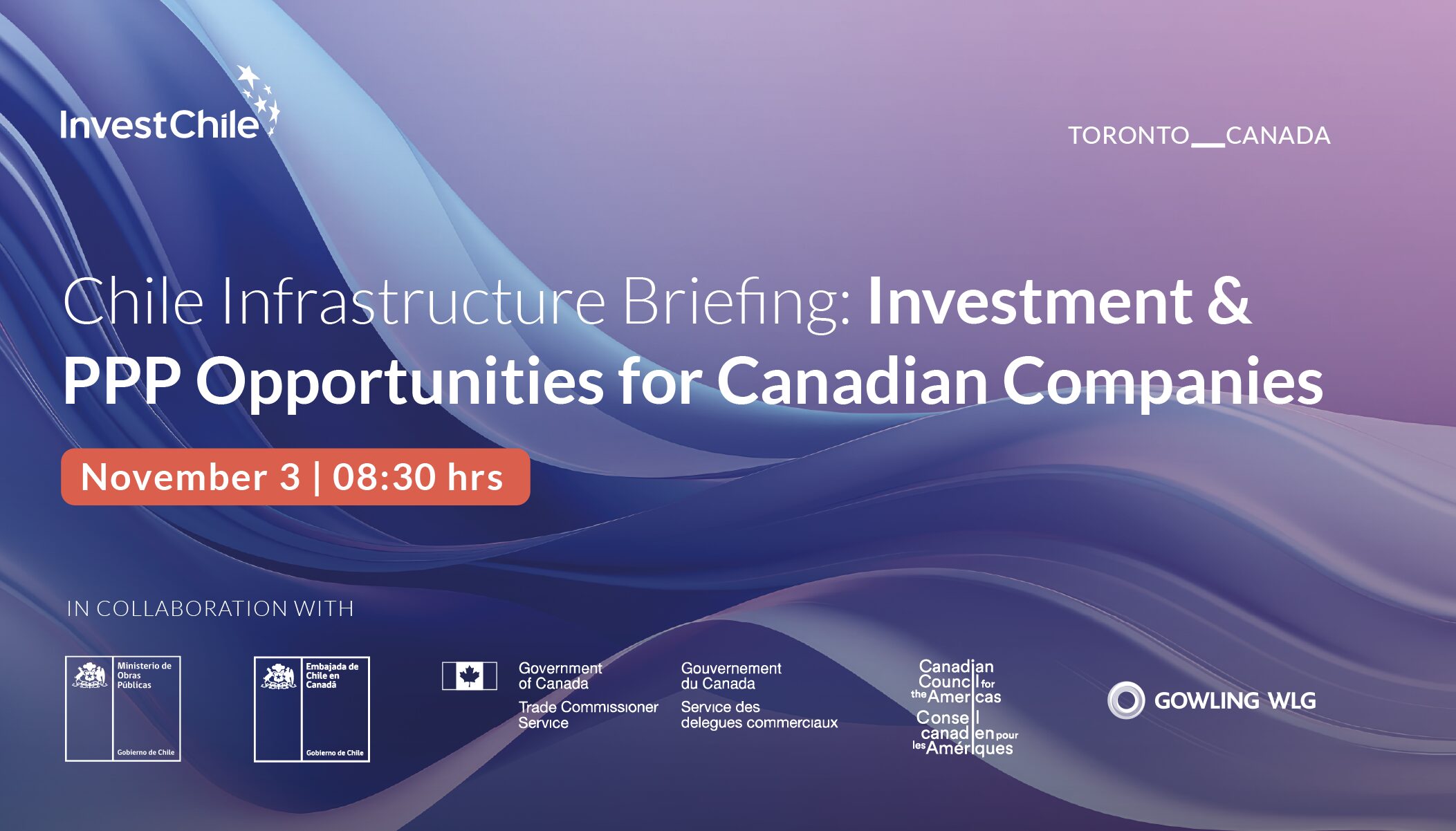 Chile Infrastructure Briefing: Investment & PPP Opportunities for Canadian Companies - Toronto