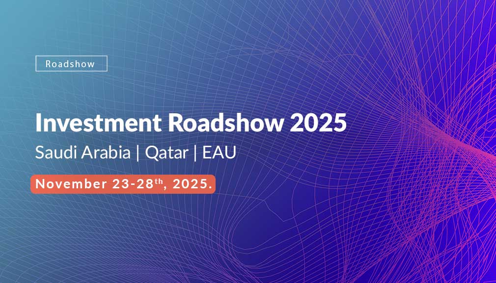 Investment Roadshow 2025: Saudi Arabia, Qatar, EAU