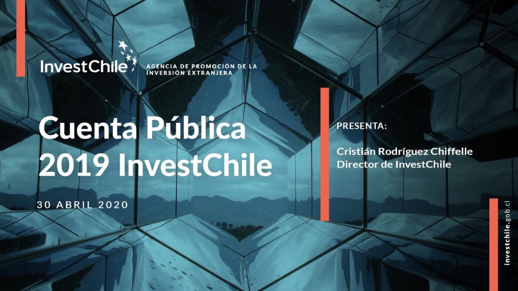 InvestChile Public Account: “In the midst of the global crisis, 2020 will be a year for reducing uncertainty and retaining existing investments.”