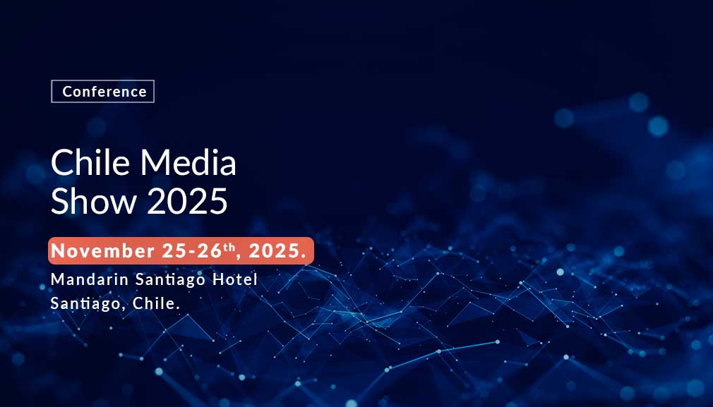 Chile Media Show 2025